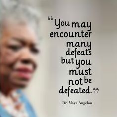 Maya Angelou